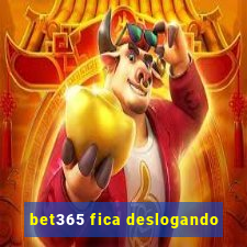 bet365 fica deslogando